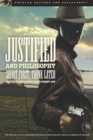 Justified and Philosophy : Shoot First, Think Later - eBook
