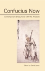 Confucius Now : Contemporary Encounters with the Analects - eBook