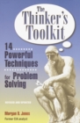 The Thinker's Toolkit : 14 Powerful Techniques for Problem Solving - Book