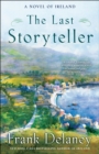 The Last Storyteller : A Novel of Ireland - Book