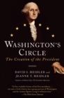 Washington's Circle : The Creation of the President - Book