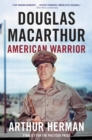Douglas Macarthur : American Warrior - Book