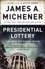 Presidential Lottery : The Reckless Gamble in Our Electoral System - Book