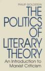 The Politics of Literary Theory : An Introduction to Marxist Criticism - Book