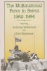 The Multinational Force in Beirut, 1982-1984 - Book