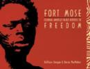 Fort Mose : Colonial America's Black Fortress of Freedom - Book