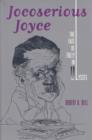 Jocoserious Joyce : Fate of Folly in ""Ulysses - Book