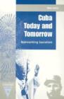 Cuba Today and Tomorrow : Reinventing Socialism - Book