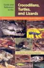 Guide and Reference to the Crocodilians, Turtles, and Lizards of Eastern and Central North America (North of Mexico) - Book