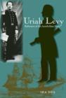 Uriah Levy : Reformer of the Antebellum Navy - Book