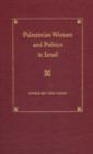 Palestinian Women and Politics in Israel - Book