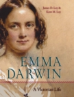 Emma Darwin : A Victorian Life - Book