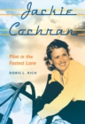 Jackie Cochran : Pilot in the Fastest Lane - Book