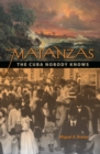 Matanzas : The Cuba Nobody Knows - Book