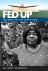 Fed Up : The High Costs of Cheap Food - eBook