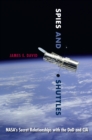 Spies and Shuttles : NASA's Secret Relationships with the DoD and CIA - eBook