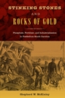 Stinking Stones and Rocks of Gold : Phosphate, Fertilizer, and Industrialization in Postbellum South Carolina - eBook