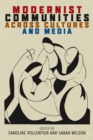 Modernist Communities across Cultures and Media - eBook