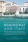 Hemingway and Italy : Twenty-First-Century Perspectives - eBook