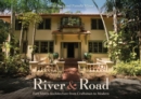 River and Road : Fort Myers Architecture from Craftsman to Modern - Book