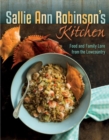 Sallie Ann Robinson's Kitchen : Food and Family Lore from the Lowcountry - Book