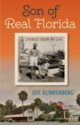 Son of Real Florida : Stories from My Life - Book
