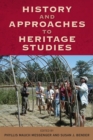 History and Approaches to Heritage Studies - eBook