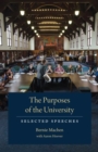 The Purposes of the University : Selected Speeches - Book