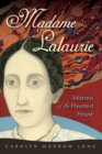 Madame Lalaurie, Mistress of the Haunted House - Book
