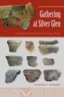 Gathering at Silver Glen : Community and History in Late Archaic Florida - Book