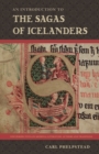 An Introduction to the Sagas of Icelanders - Book
