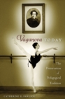 Vaganova Today : The Preservation of Pedagogical Tradition - Book