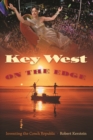 Key West on the Edge : Inventing the Conch Republic - Book
