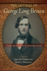 The Letters of George Long Brown : A Yankee Merchant on Florida's Antebellum Frontier - eBook