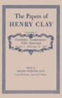 The Papers of Henry Clay : Candidate, Compromiser, Elder Statesman, January 1, 1844-June 29, 1852 - Book