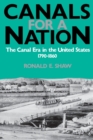 Canals For A Nation : The Canal Era in the United States, 1790-1860 - Book