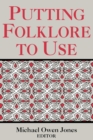 Putting Folklore to Use - Book