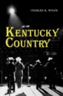 Kentucky Country : Folk and Country Music of Kentucky - Book