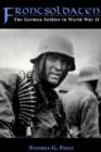 Frontsoldaten : The German Soldier in World War II - Book