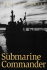 Submarine Commander : A Story of World War II and Korea - Book