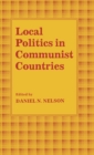 Local Politics in Communist Countries - Book