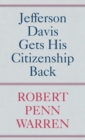 Jefferson Davis Gets His Citizenship Back - Book
