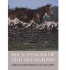 Rock Fences of the Bluegrass - Book