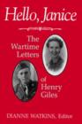 Hello, Janice : The Wartime Letters of Henry Giles - Book