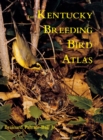 The Kentucky Breeding Bird Atlas - Book