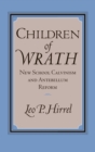 Children of Wrath : New School Calvinism and Antebellum Reform - Book