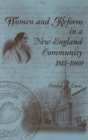 Women and Reform in a New England Community, 1815-1860 - Book