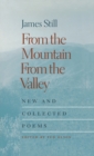 From the Mountain, From the Valley : New and Collected Poems - Book