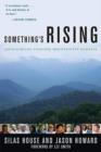 Something's Rising : Appalachians Fighting Mountaintop Removal - Book