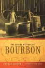 The Social History of Bourbon - Book